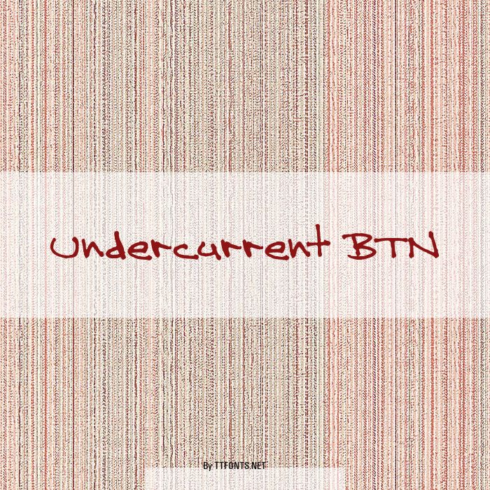 Undercurrent BTN example